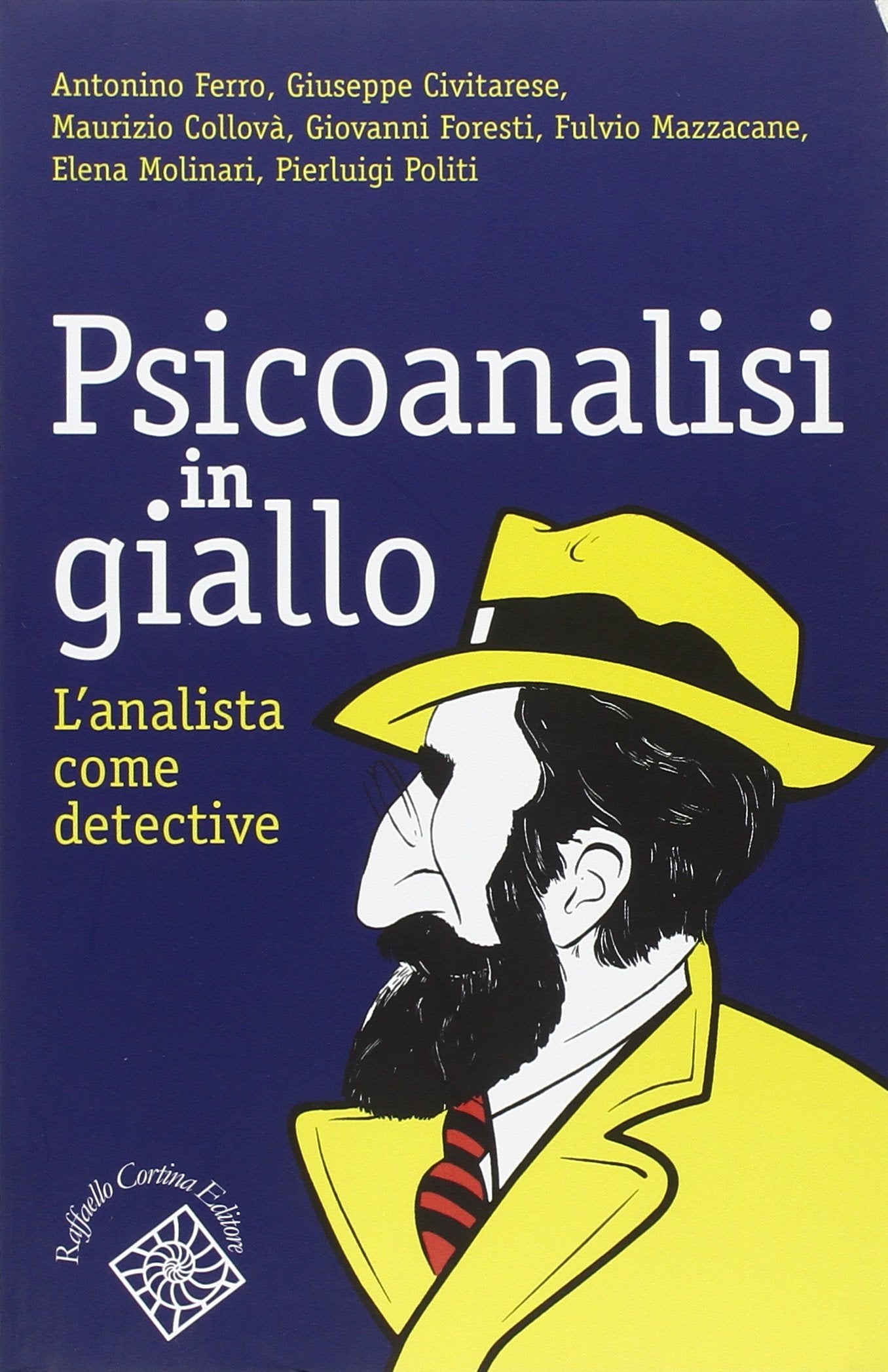 Psicoanalisi in giallo. L'analista come detective Psychology
