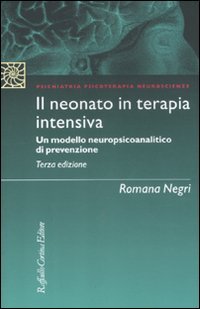 Il neonato in terapia intensiva. Un modello neuropsicoanalitico di prevenzione book