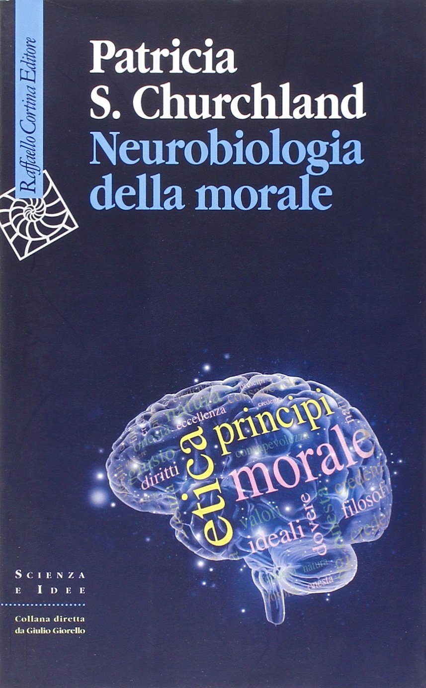 Neurobiologia della morale Natural Sciences
