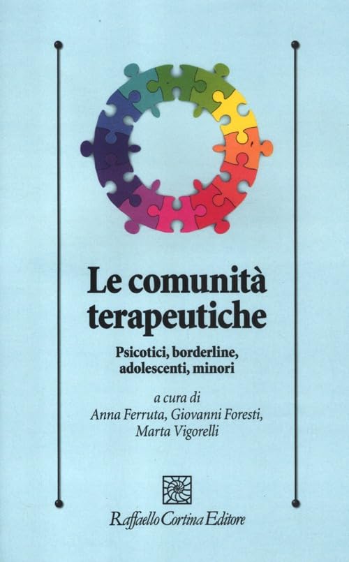 Le comunità terapeutiche. Psicotici, borderline, adolescenti, minori book