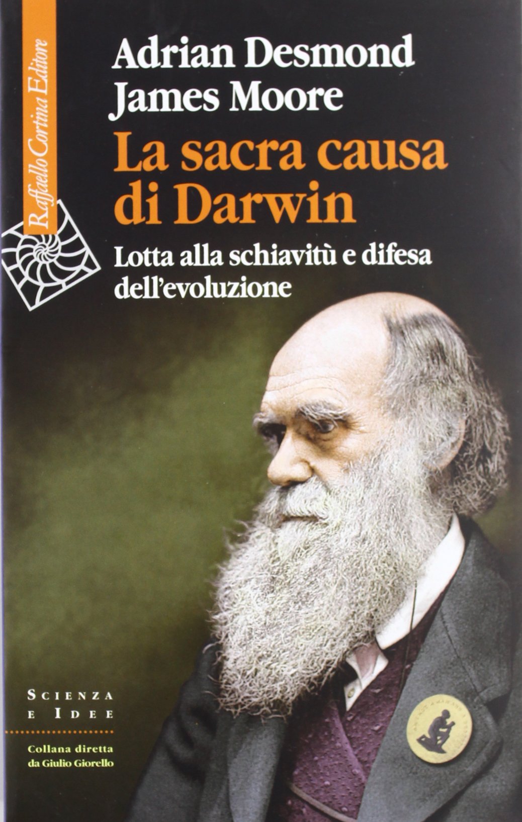 La sacra causa di Darwin. Lotta alla schiavitù e difesa dell'evoluzione Science
