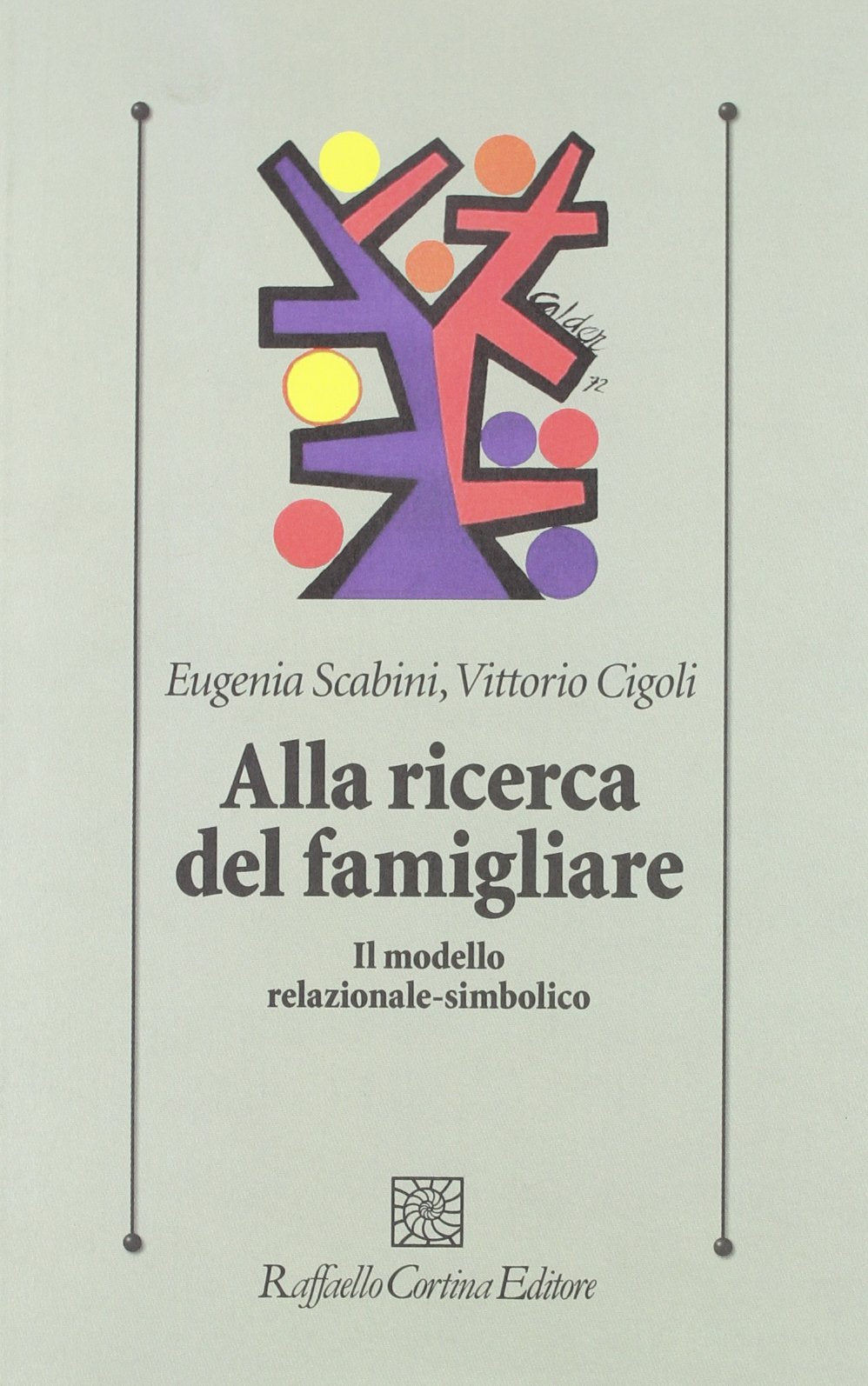 Alla ricerca del famigliare. Il modello relazionale-simbolico book