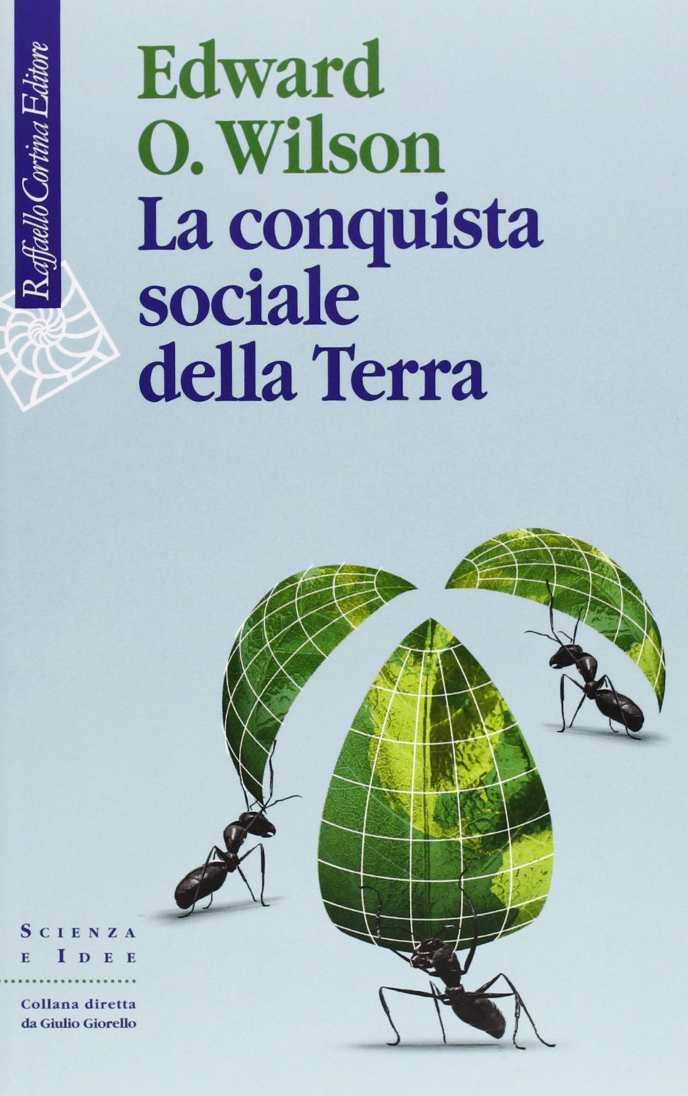 La conquista sociale della Terra book