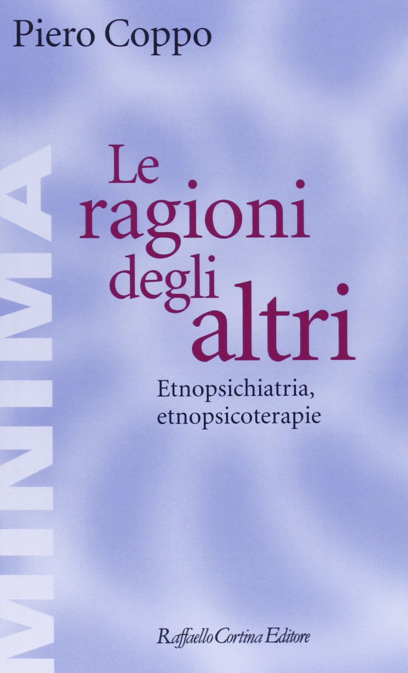 Le ragioni degli altri. Etnopsichiatria, etnopsicoterapie book