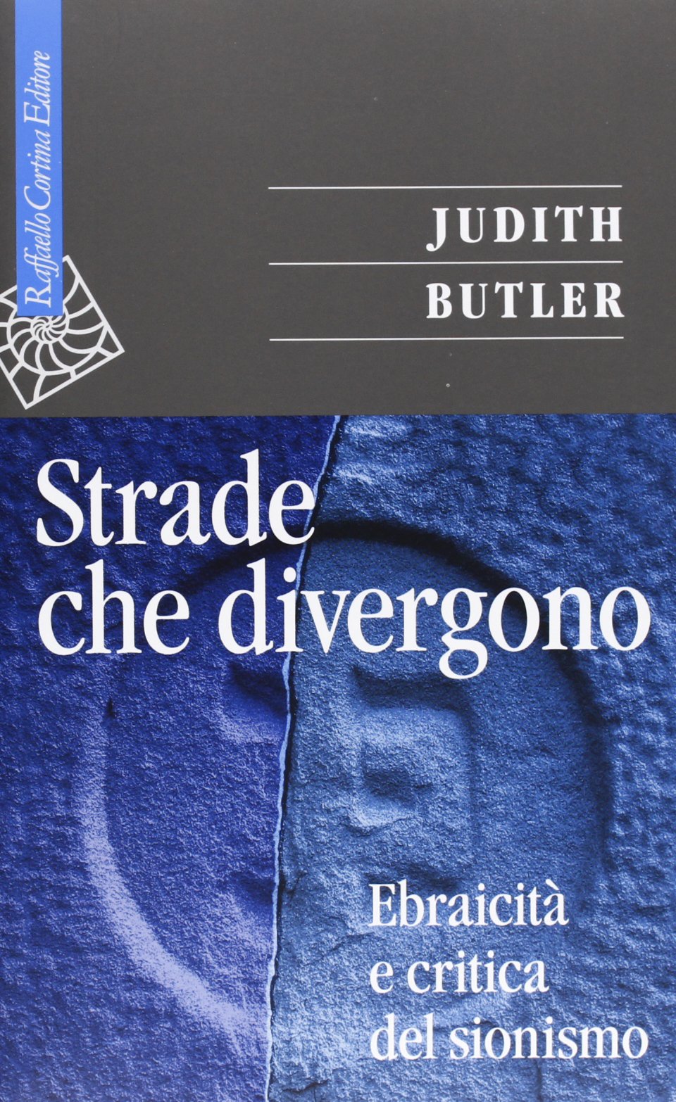 Strade che divergono. Ebraicità e critica del sionismo book