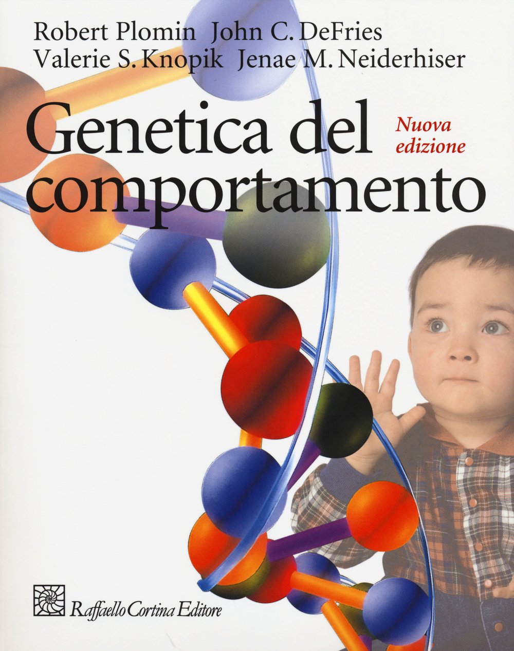 Genetica del comportamento (Manuali di psicologia. Basic) Medicine