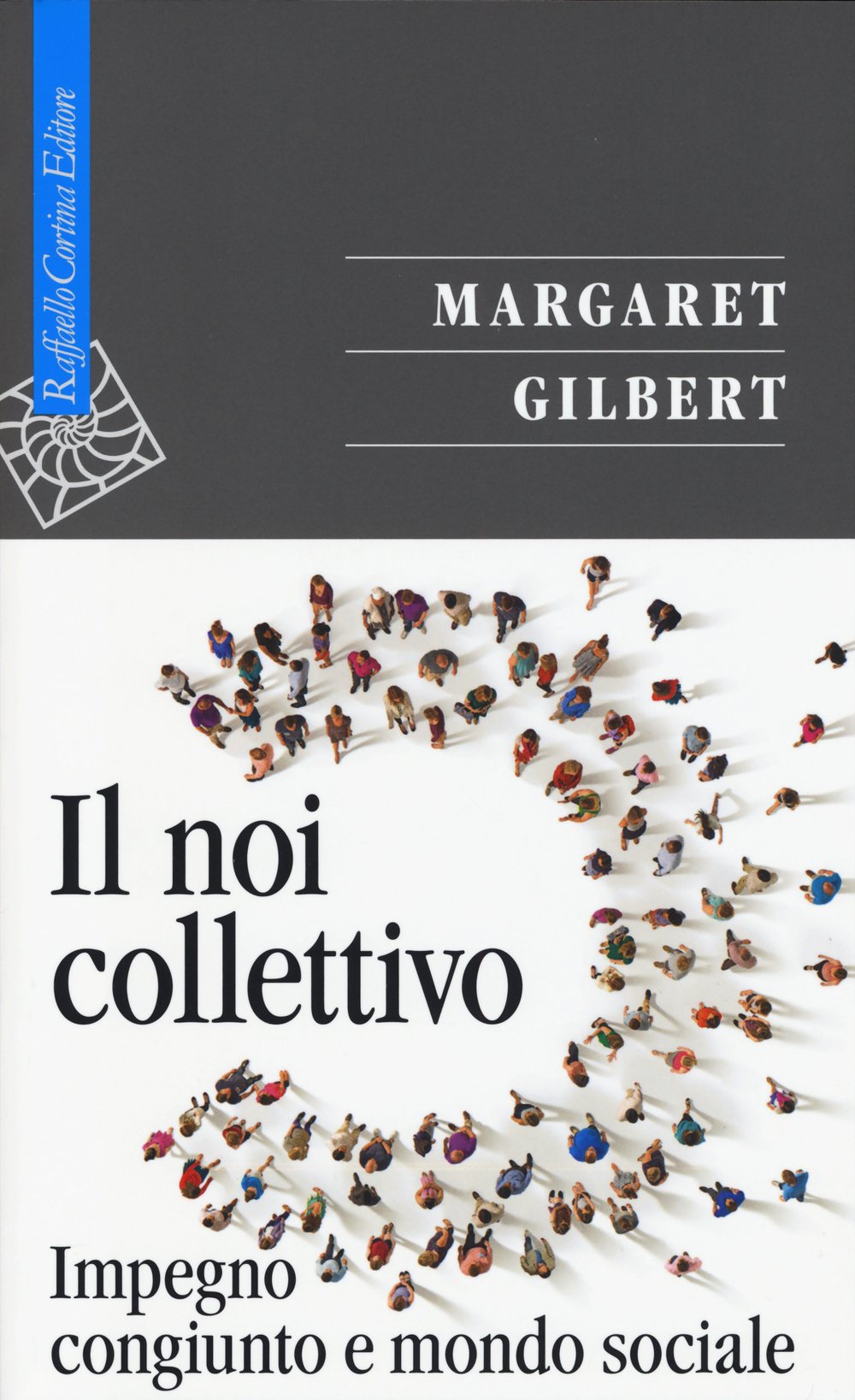 Il noi collettivo. Impegno congiunto e mondo sociale book
