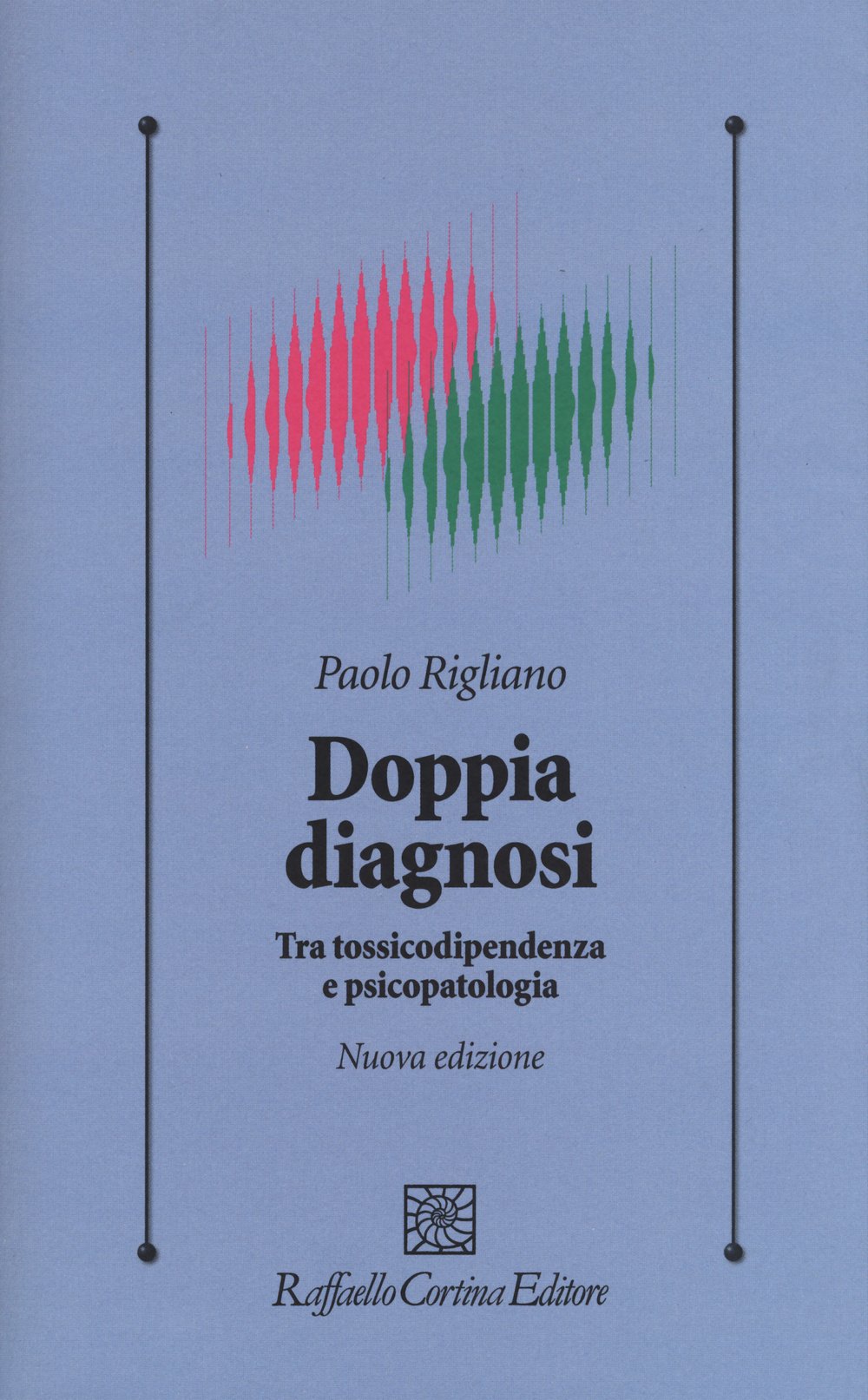 Doppia diagnosi. Tra tossicodipendenza e psicopatologia book
