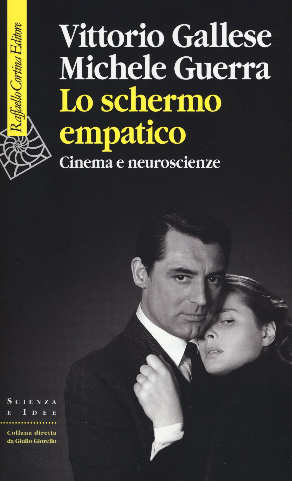 Lo schermo empatico. Cinema e neuroscienze book