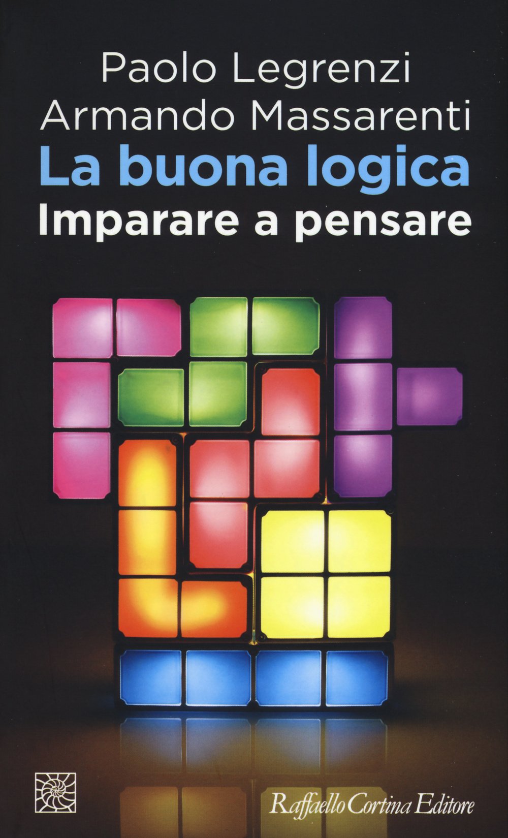 La buona logica. Imparare a pensare Health, Nutrition & Fitness