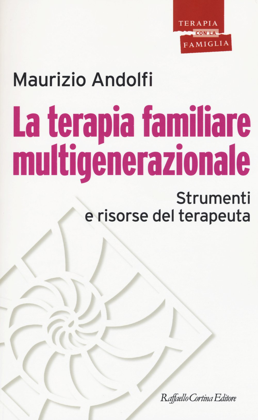 La terapia familiare multigenerazionale. Strumenti e risorse del terapeuta book
