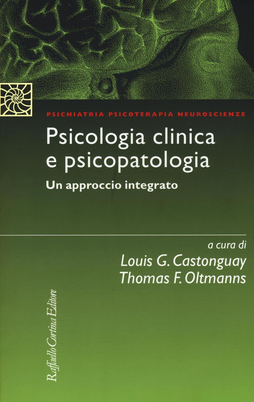 Psicologia clinica e psicopatologia. Un approccio integrato book