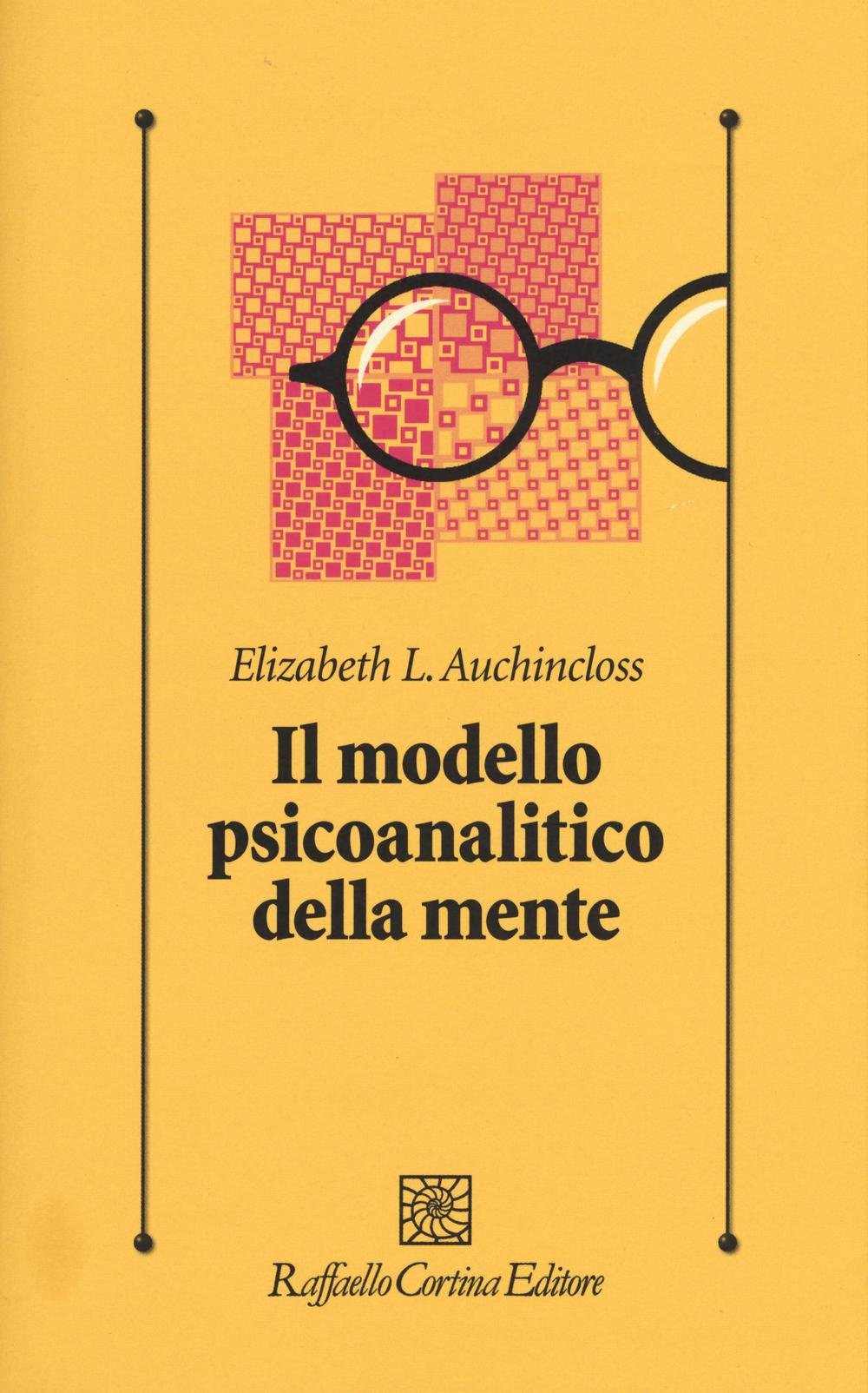 Il modello psicoanalitico della mente book