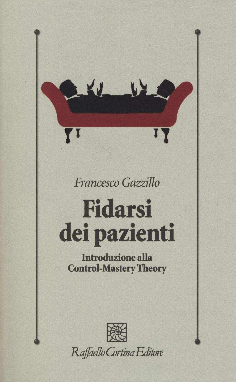 Fidarsi dei pazienti. Introduzione alla Control-Mastery Theory book