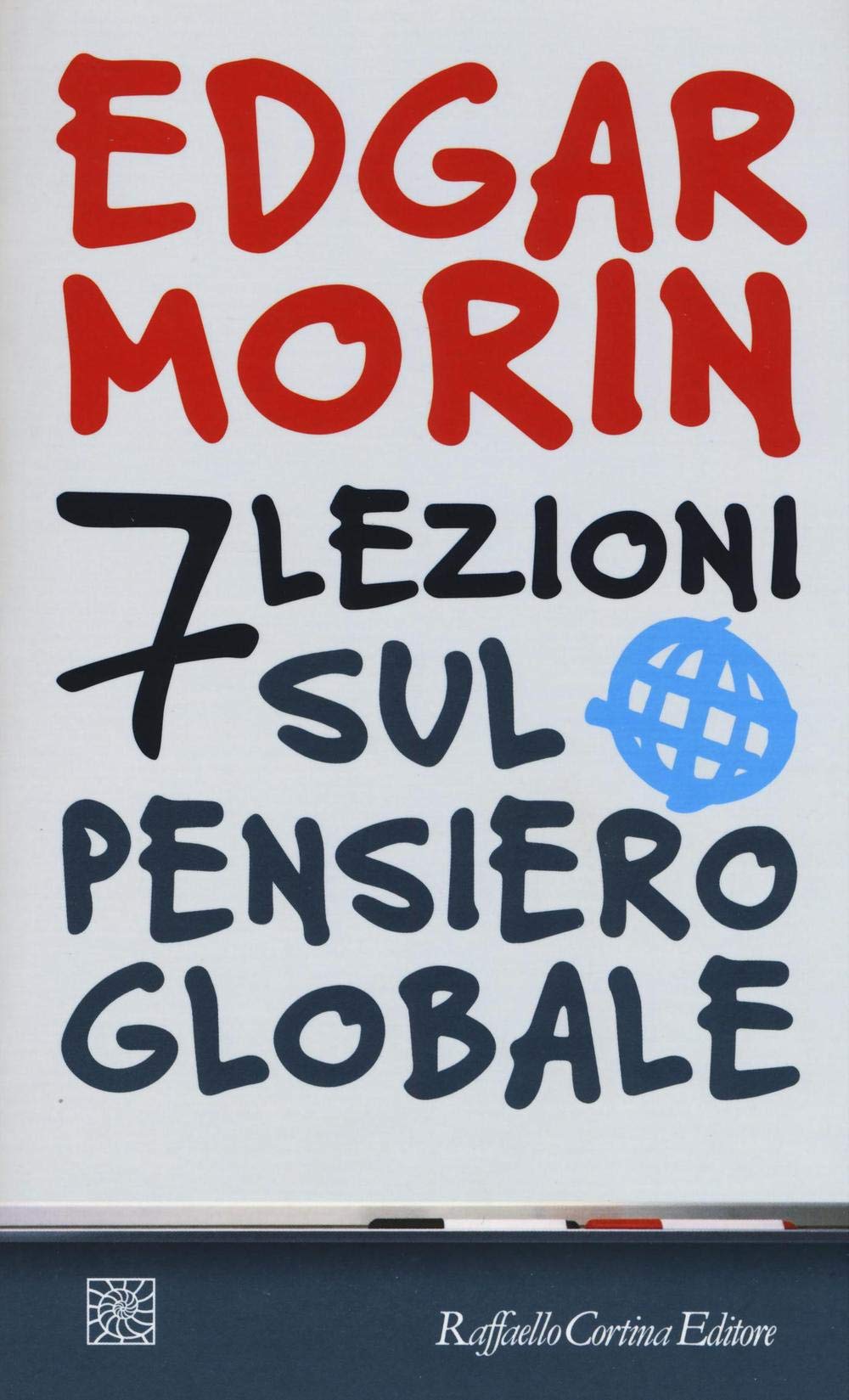 7 lezioni sul pensiero globale (Temi) Philosophy