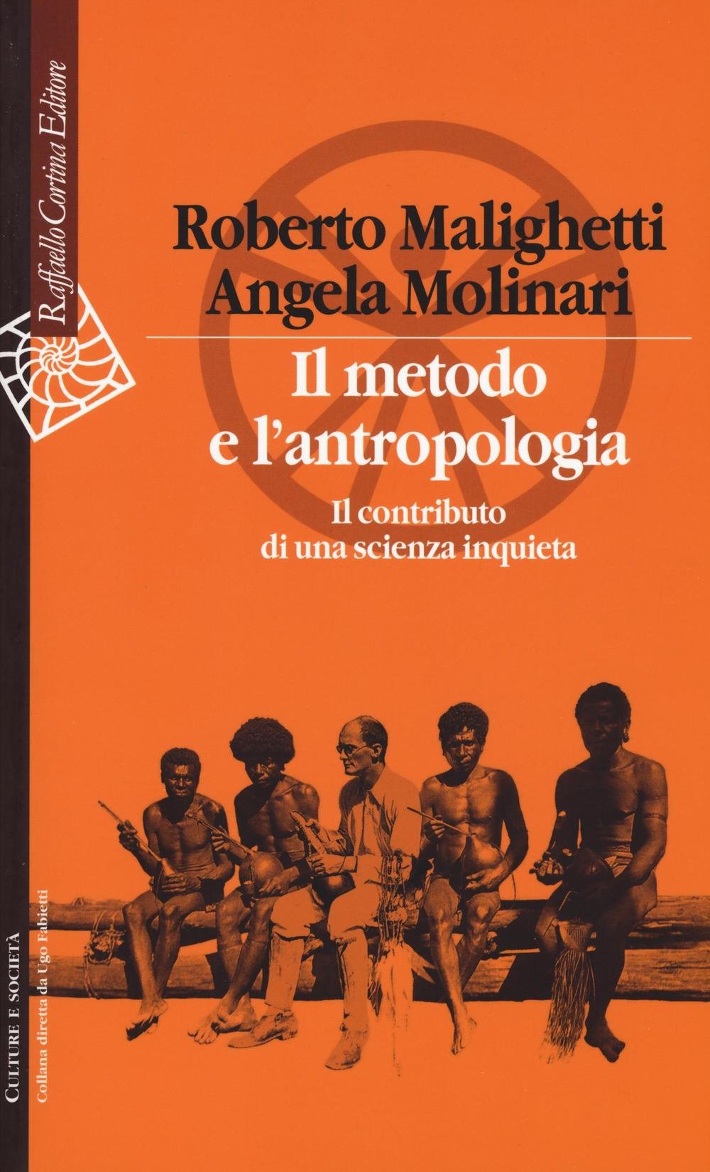 Il metodo e l'antropologia. Il contributo di una scienza inquieta book