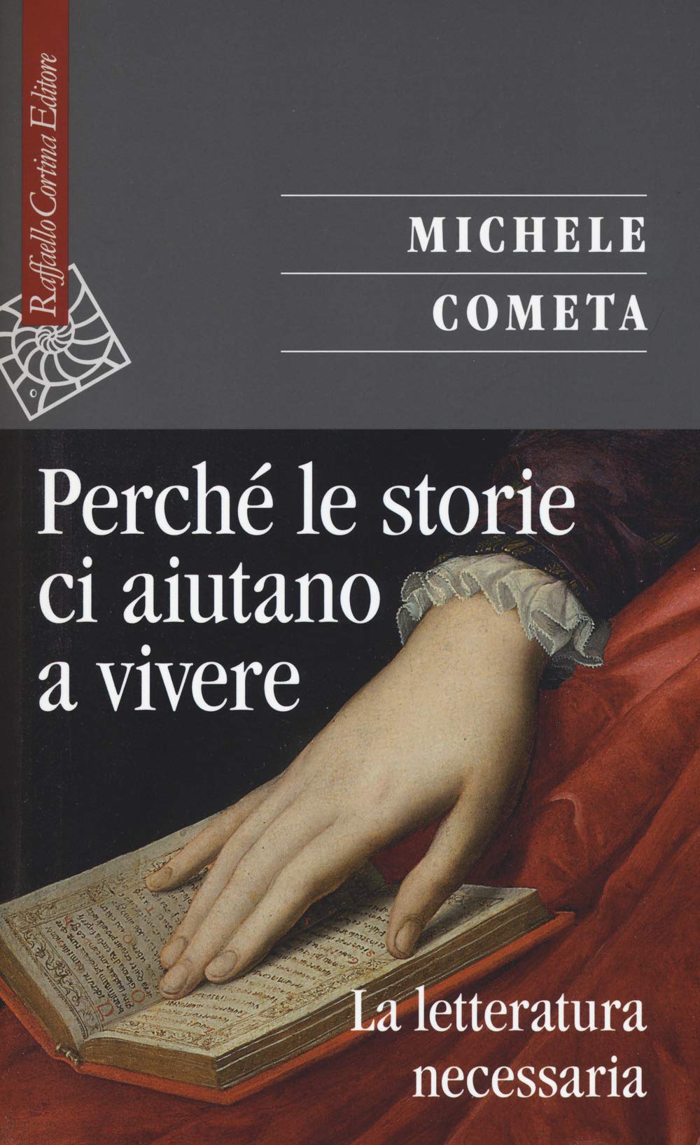 Perché le storie ci aiutano a vivere. La letteratura necessaria book