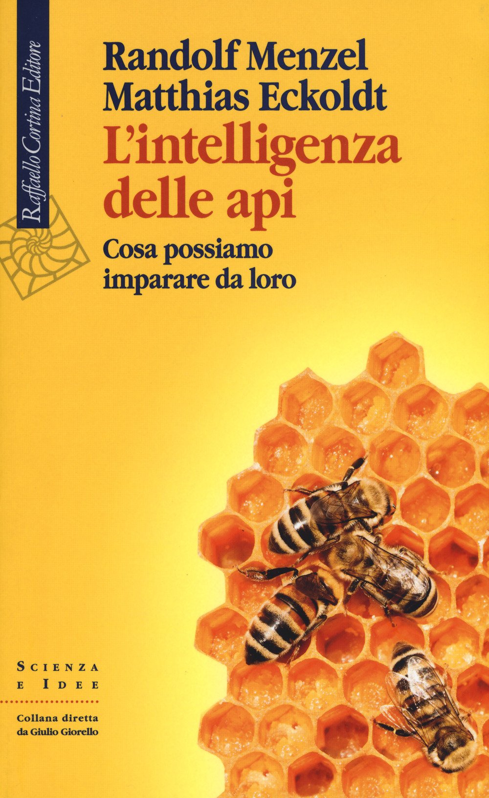 L' intelligenza delle api. Cosa possiamo imparare da loro Natural Sciences