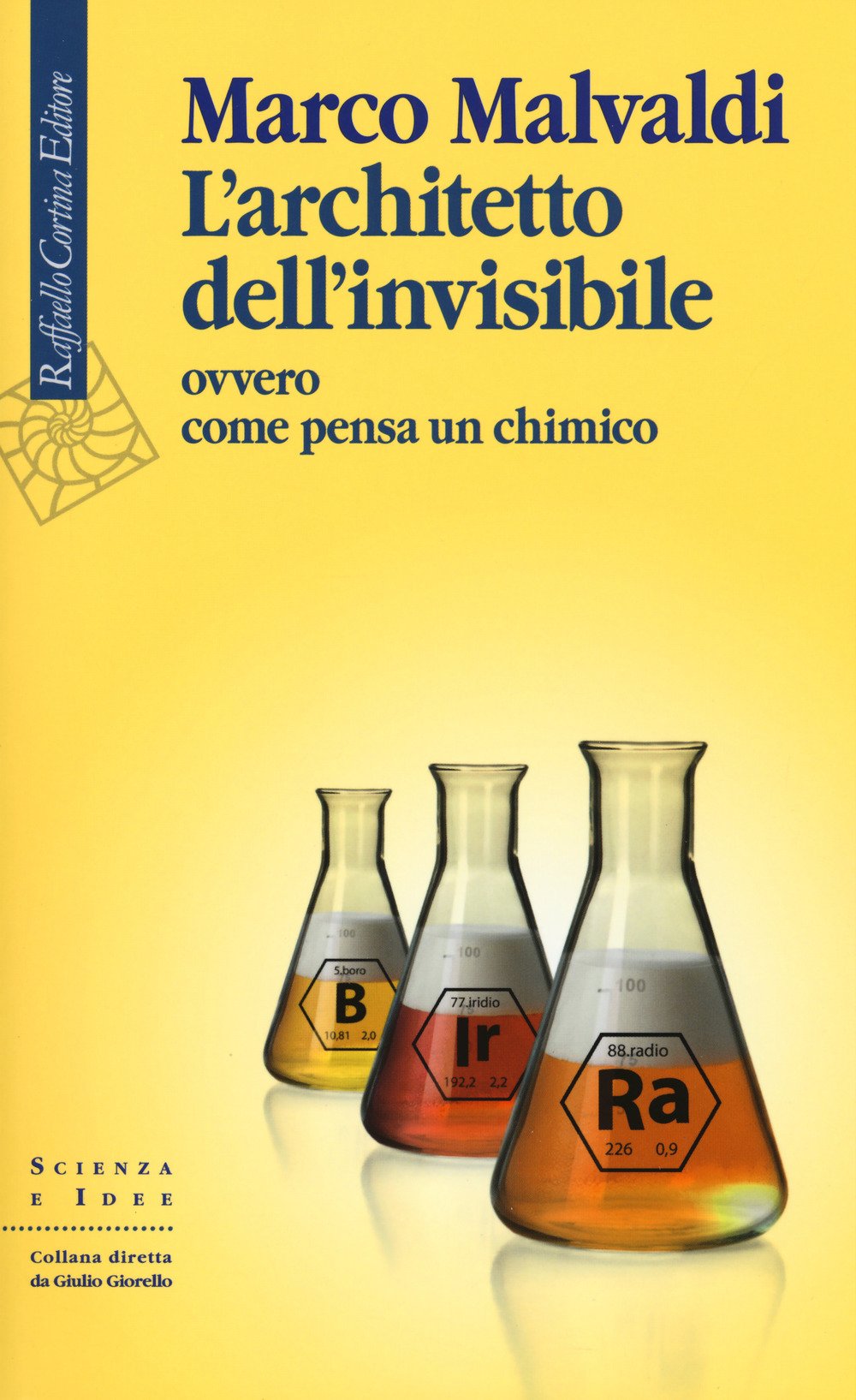L'architetto dell'invisibile ovvero come pensa un chimico book
