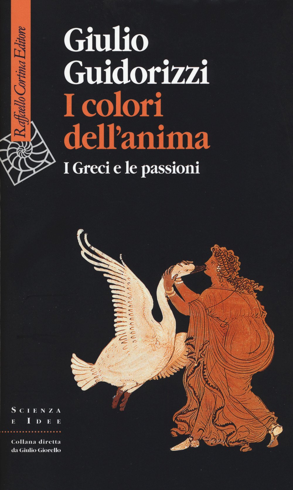 I colori dell'anima. I Greci e le passioni Politics & History