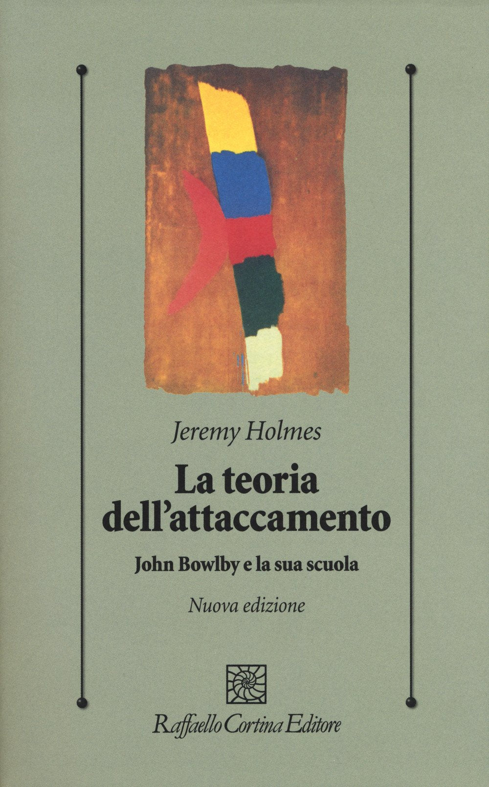La teoria dell'attaccamento. John Bowlby e la sua scuola Psychology