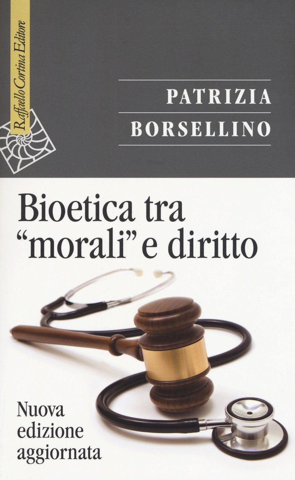 Bioetica tra «morali» e diritto. Nuova ediz. book