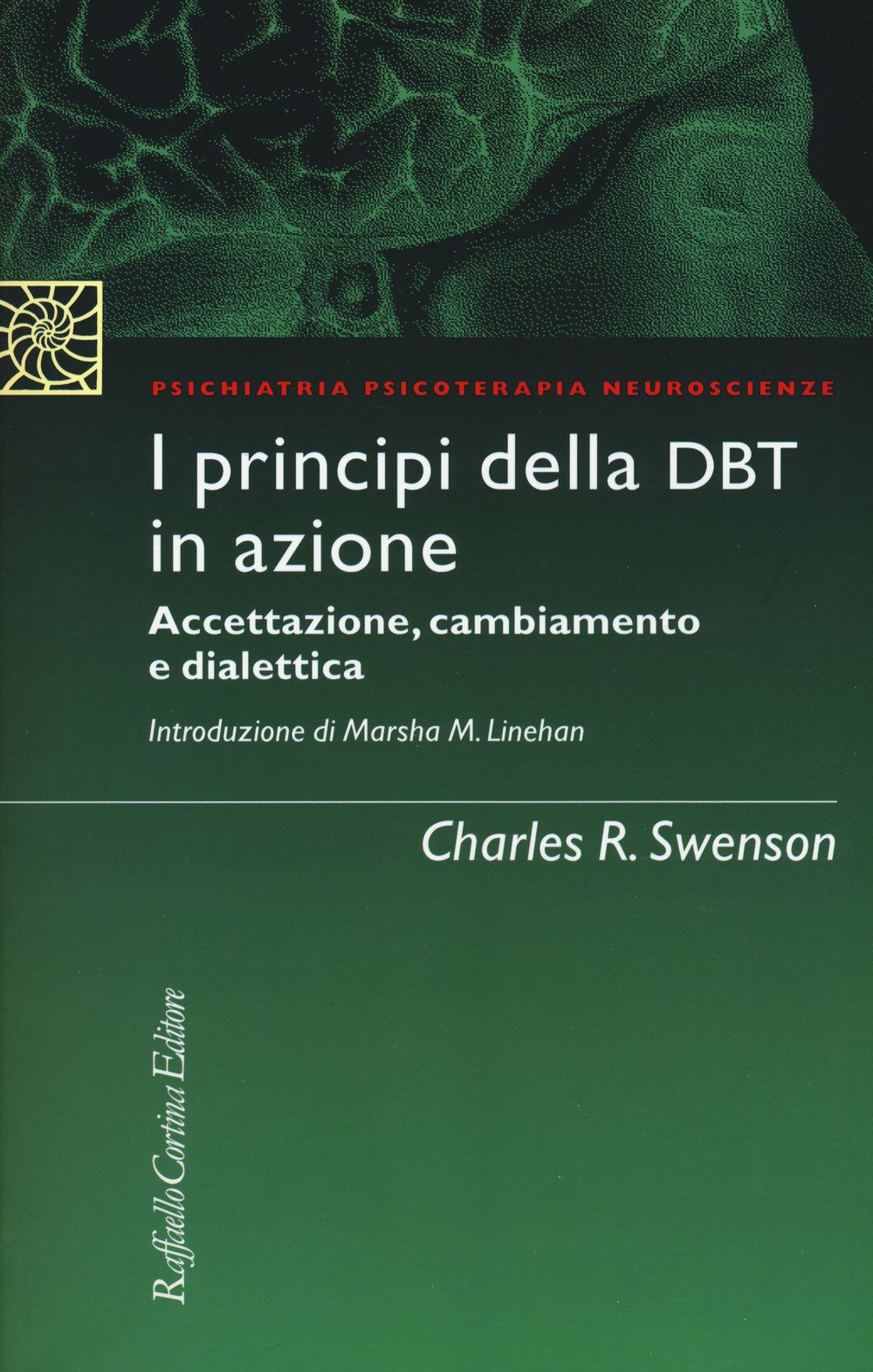 I principi della DBT in azione. Accettazione, cambiamento e dialettica book