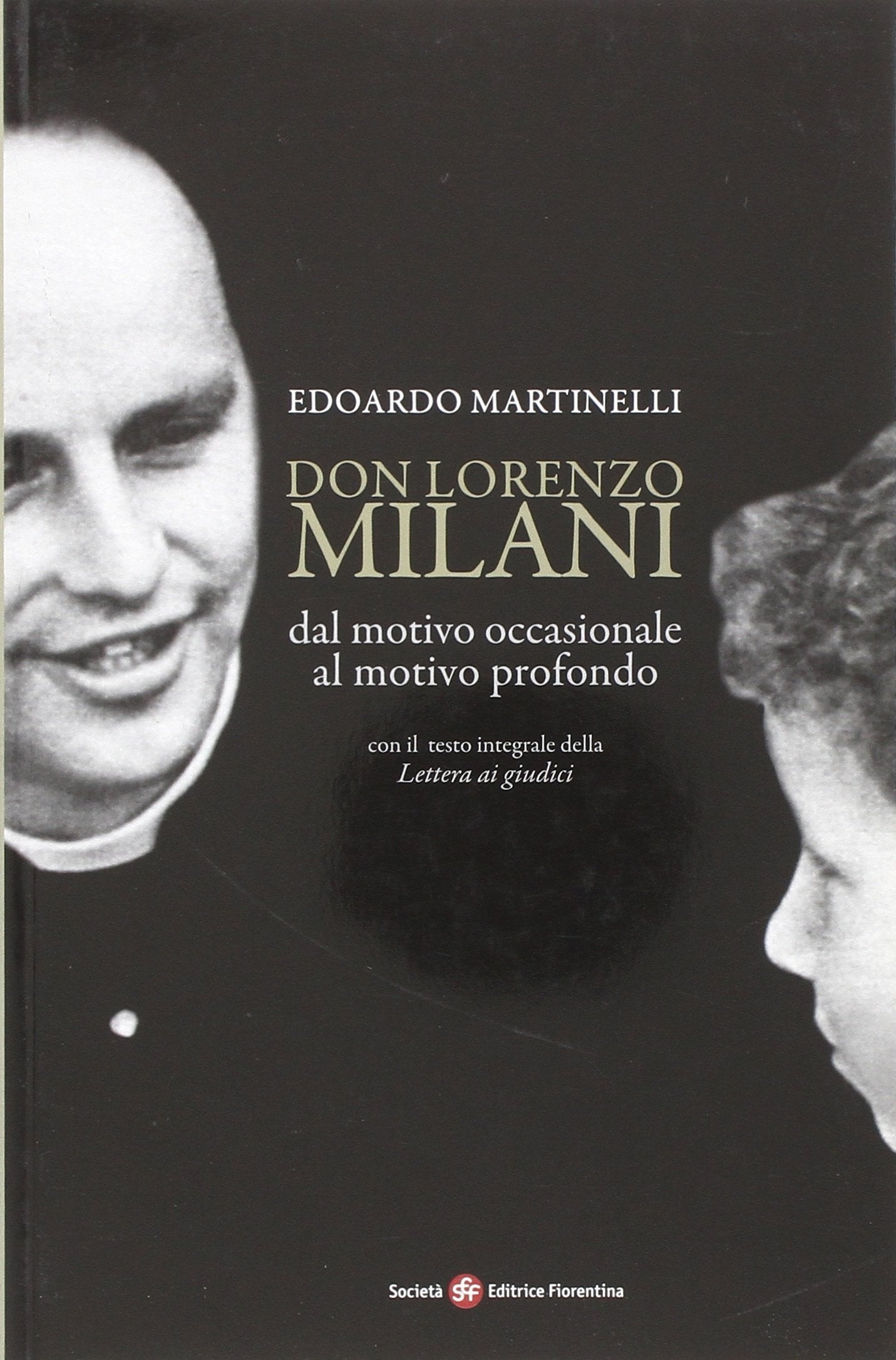 Don Lorenzo Milani. Dal motivo occasionale al motivo profondo book