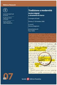 Tradizione e modernità. Archivi digitali e strumenti di ricerca (Biblioteca Palazzeschi) Contemporary literature