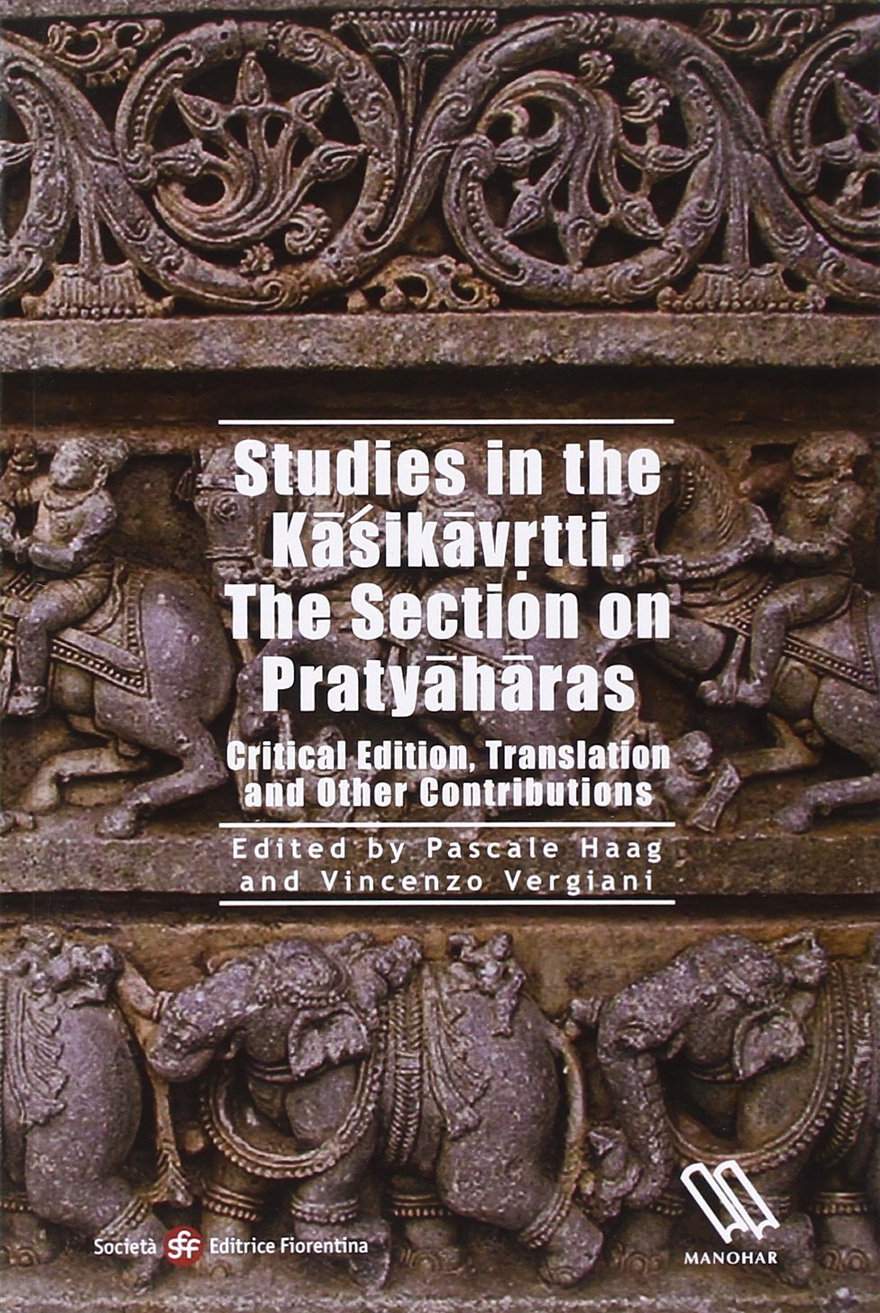 Studies in the Kasikavrtti. The section on Pratyaharass (Alti studi di storia delle religioni) Philosophy