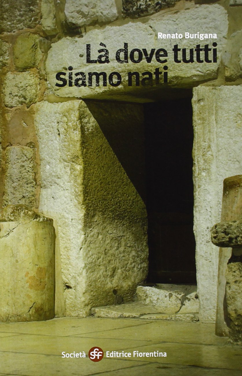 Là dove tutti siamo nati Contemporary literature