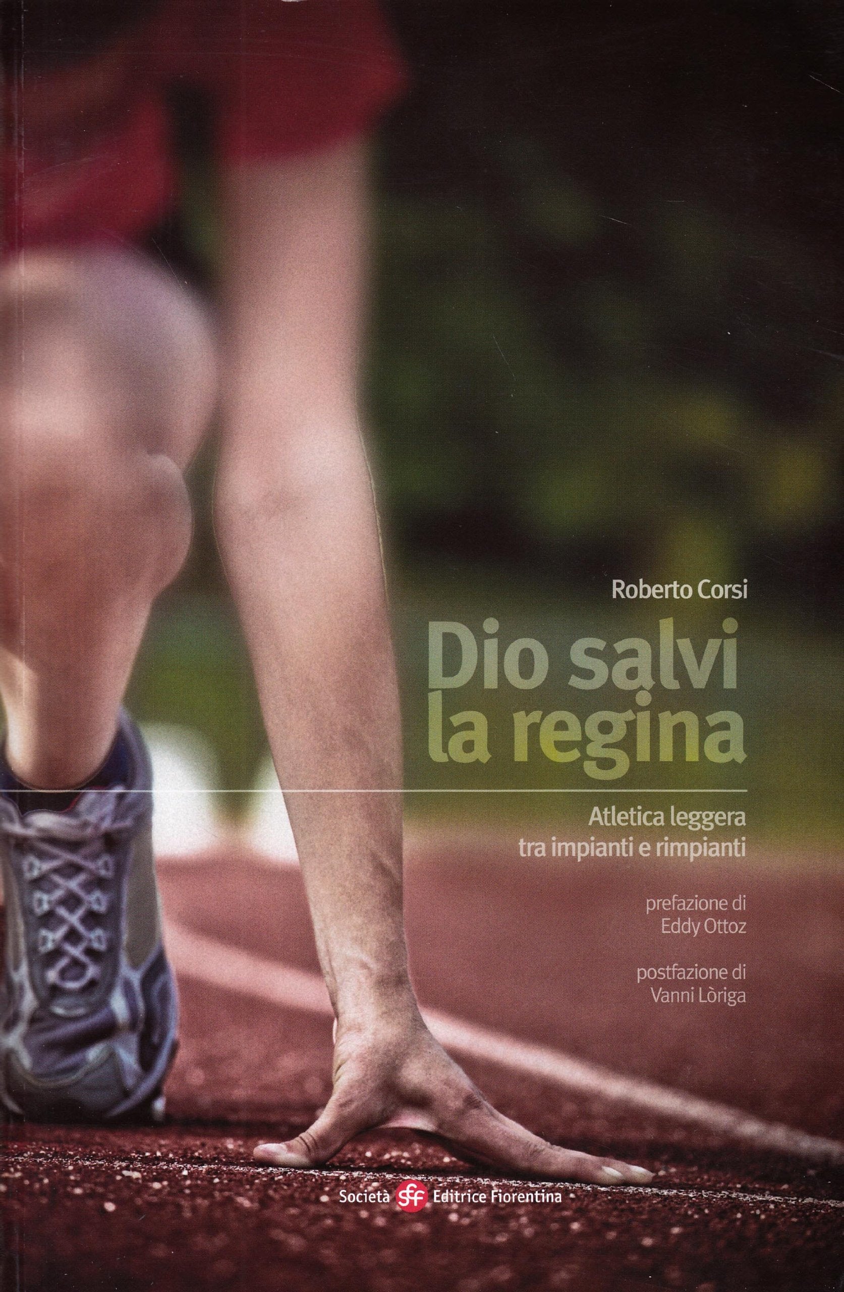Dio salvi la regina. Atletica leggera tra impianti e rimpianti Leisure & Fun