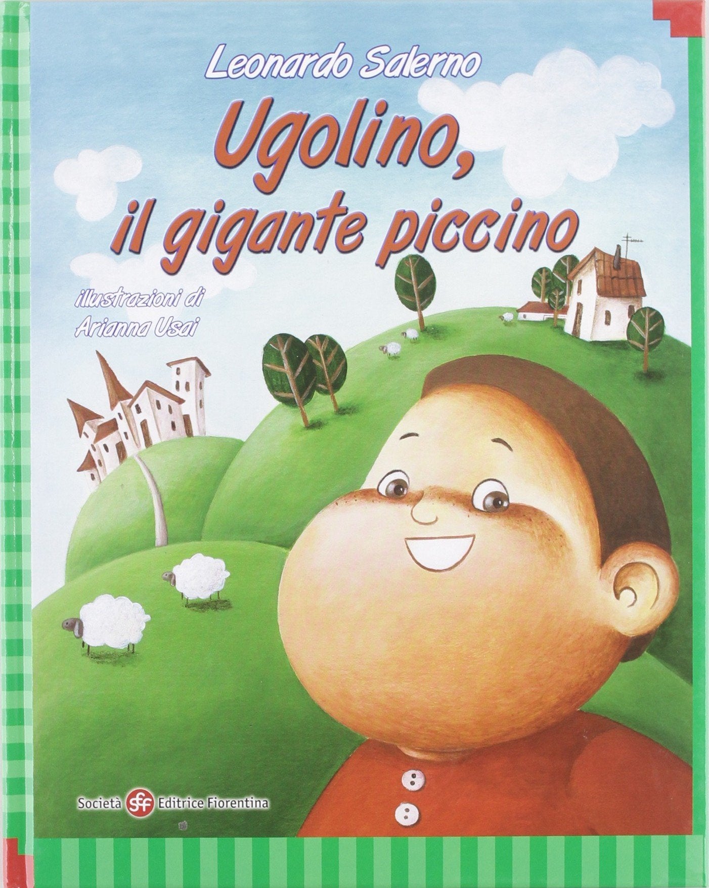 Ugolino, il gigante piccino (Ti racconto una storia...) Children's books