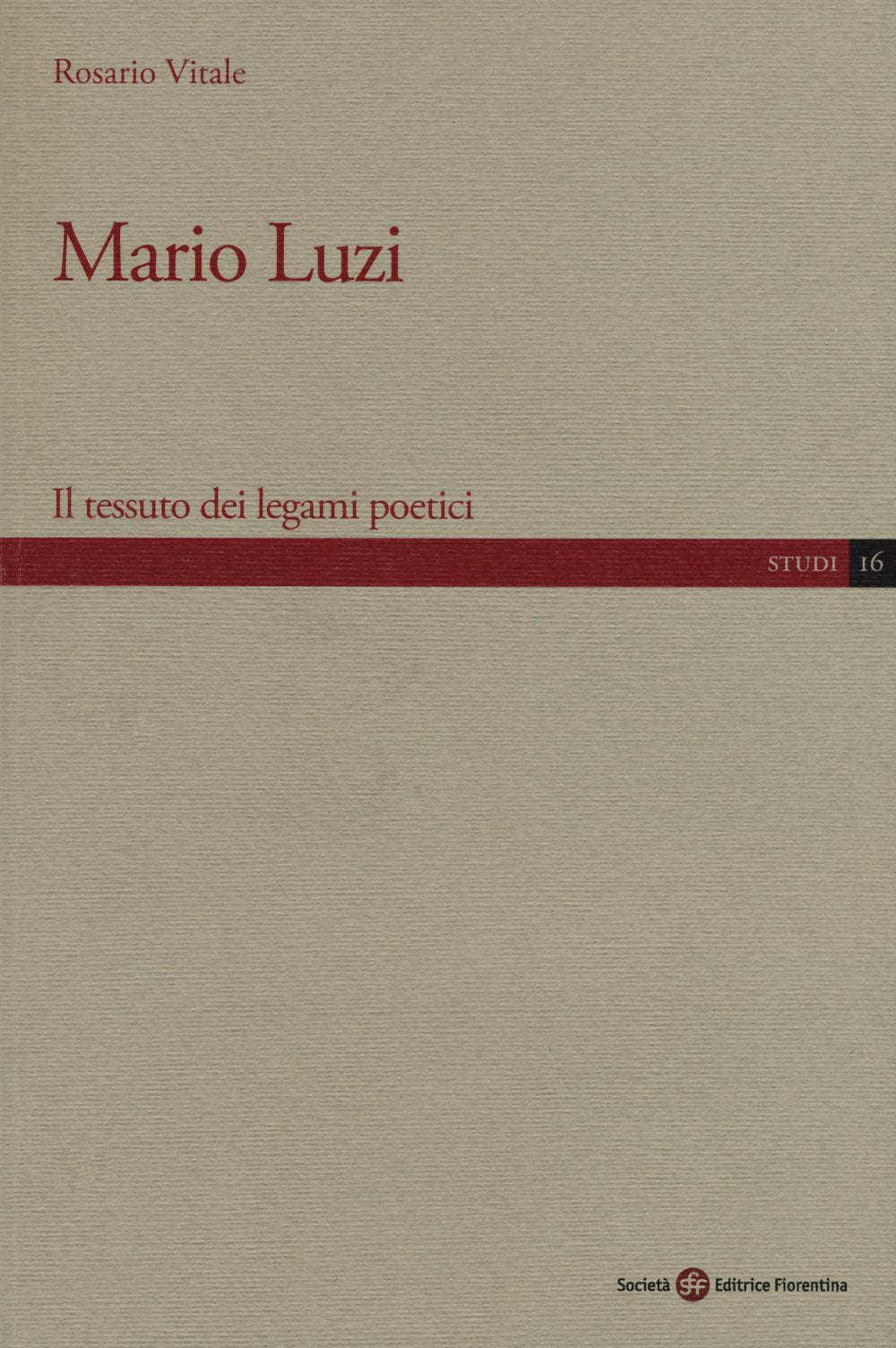 Mario Luzi. Il Tessuto Dei Legami Poetici Contemporary literature