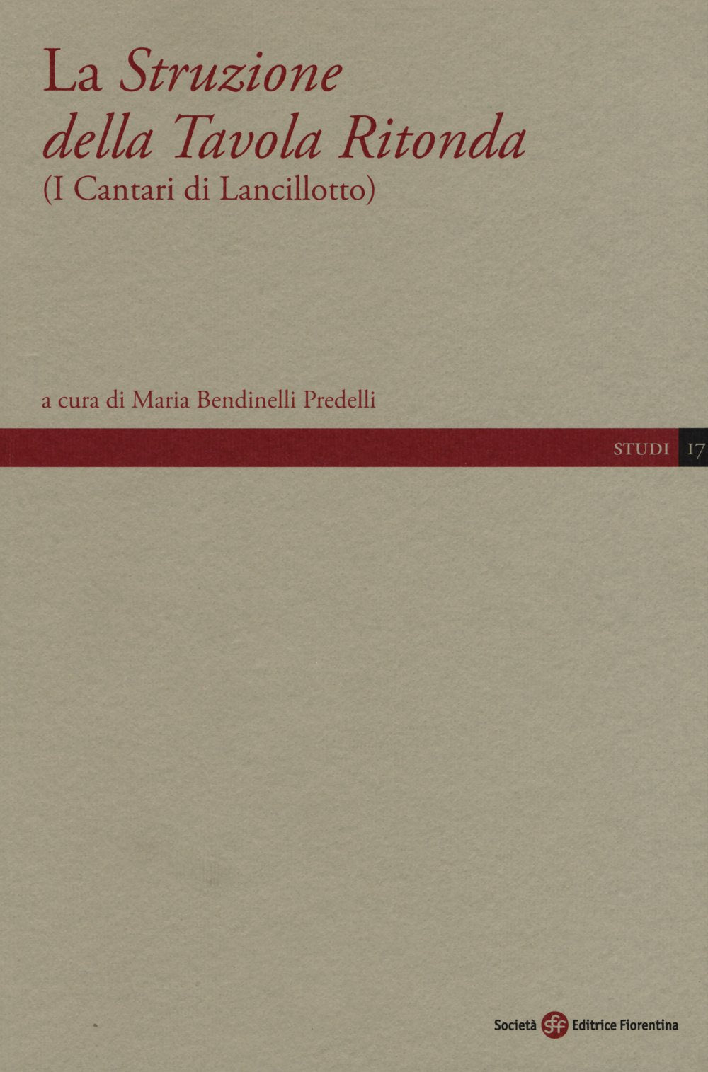 La Struzione della Tavola Ritonda (I cantari di Lancillotto) (Studi e testi) Contemporary literature