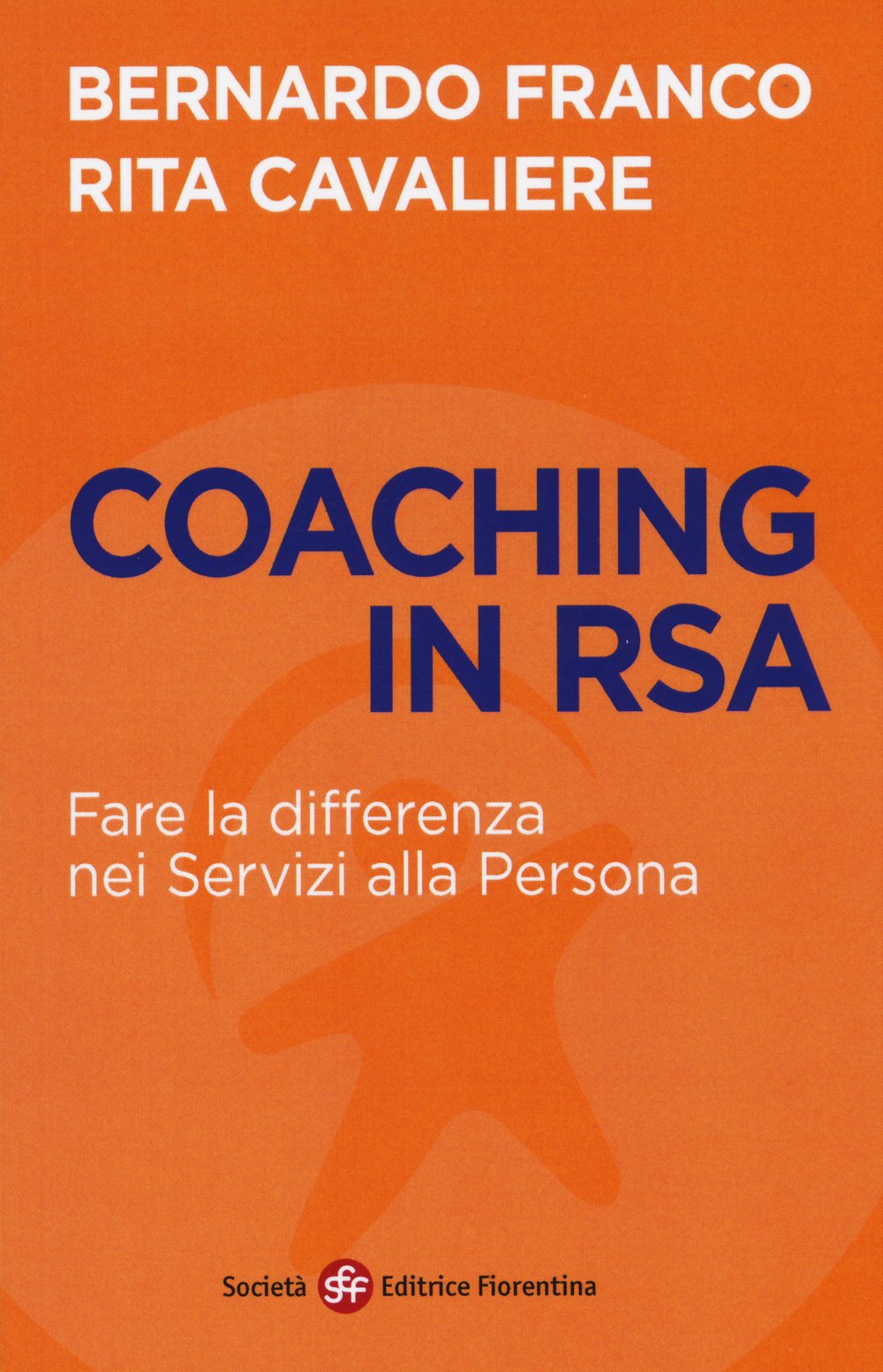 Coaching in RSA. Fare la differenza nei servizi alla persona Medicine