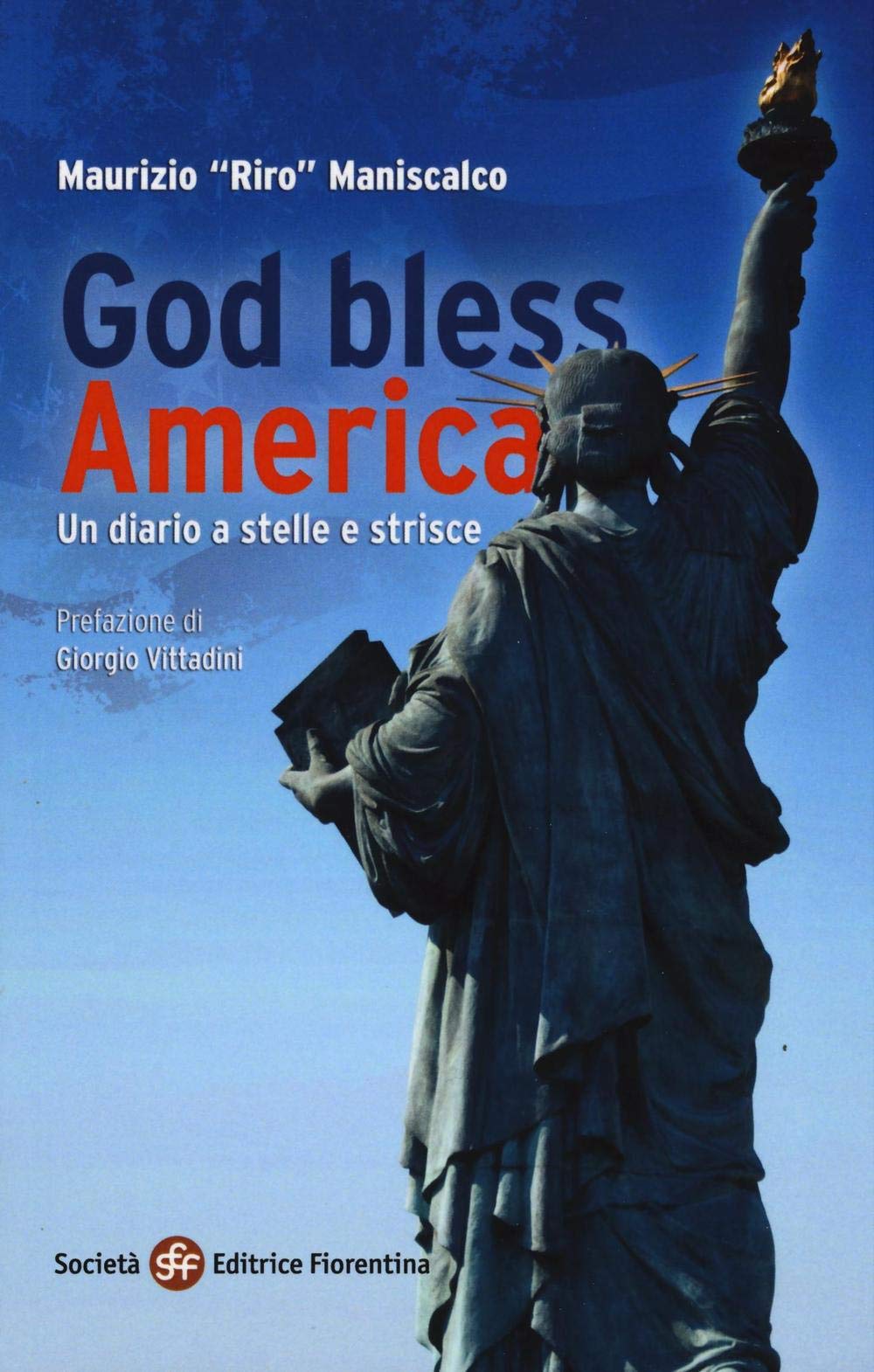 God bless America. Un diario a stelle e strisce Books