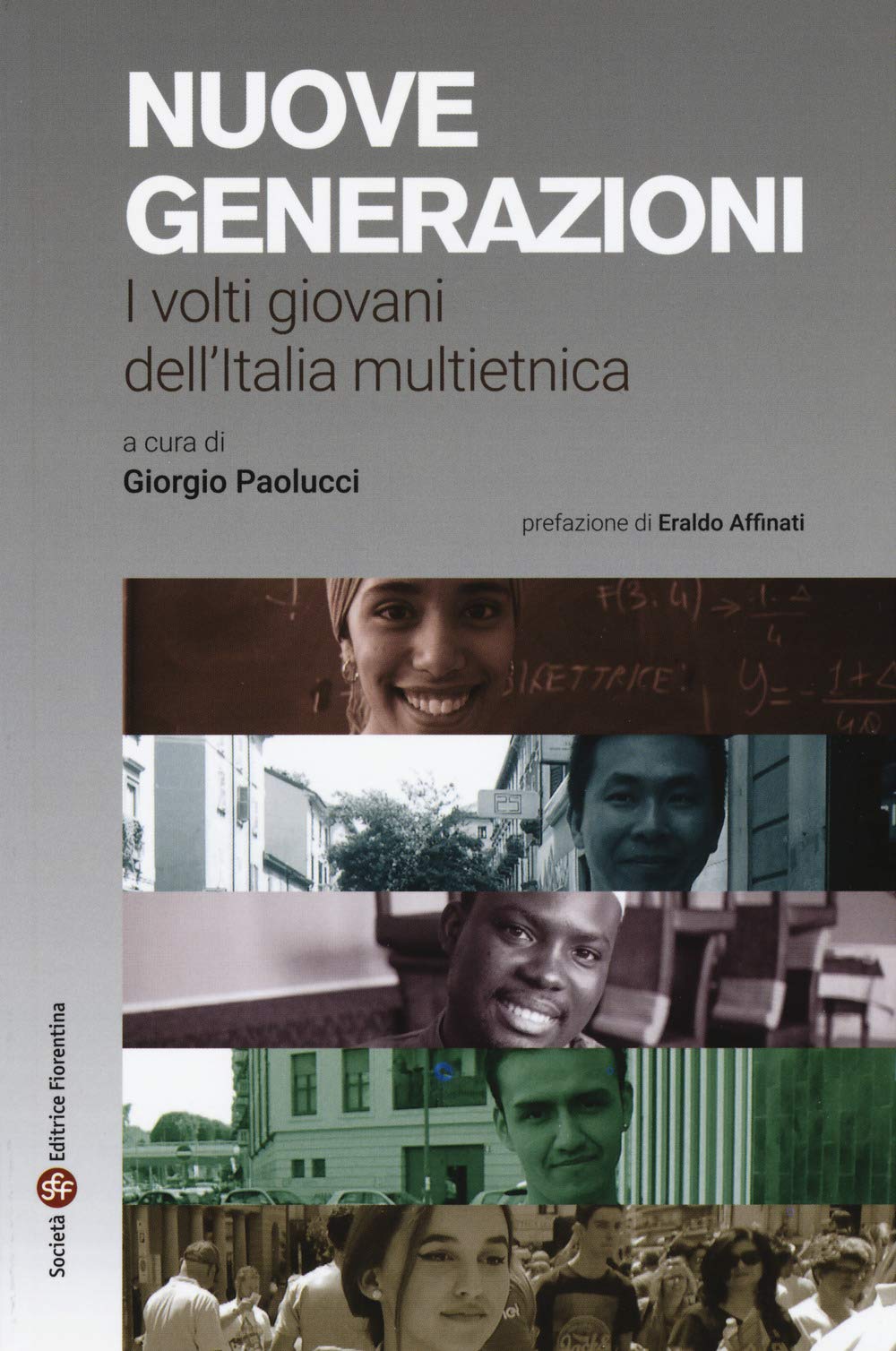 Nuove generazioni. I volti giovani dell'Italia multietnica Books