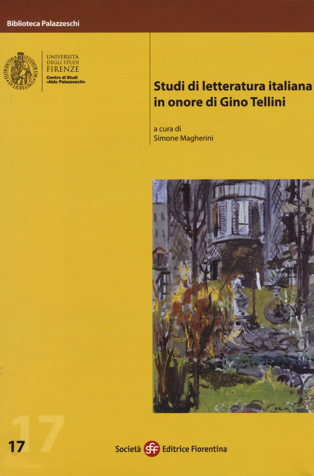 Studi di letteratura italiana in onore di Gino Tellini (Biblioteca Palazzeschi) Contemporary literature