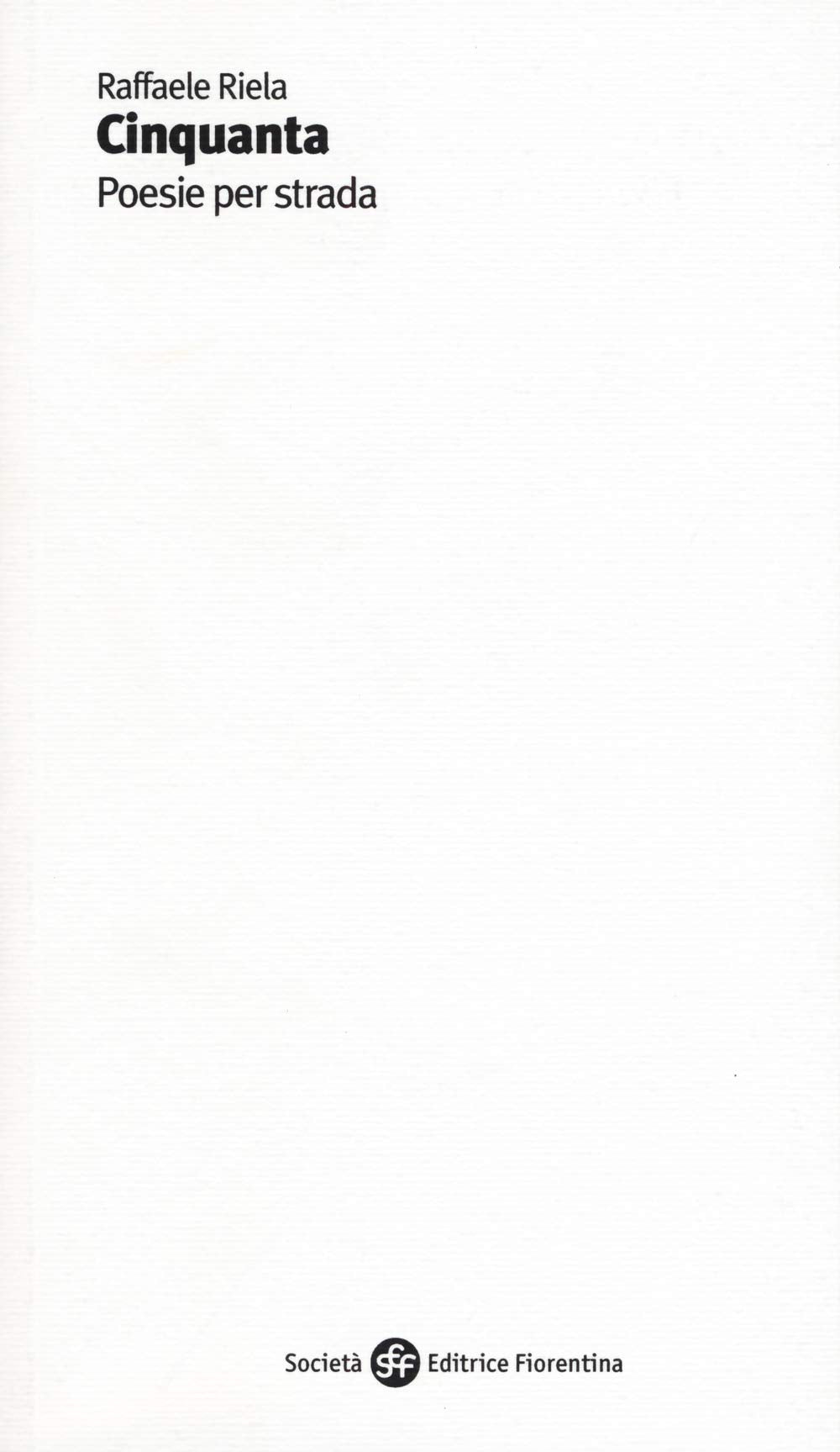 Cinquanta. Poesie Per Strada (Poesia) Poetry