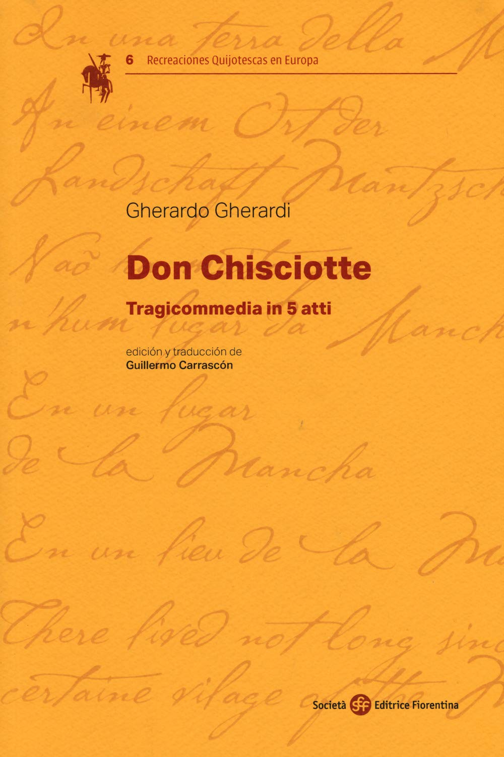 Don Chisciotte. Tragicommedia in 5 atti (Recreaciones Quijotescas en Europa) Drama