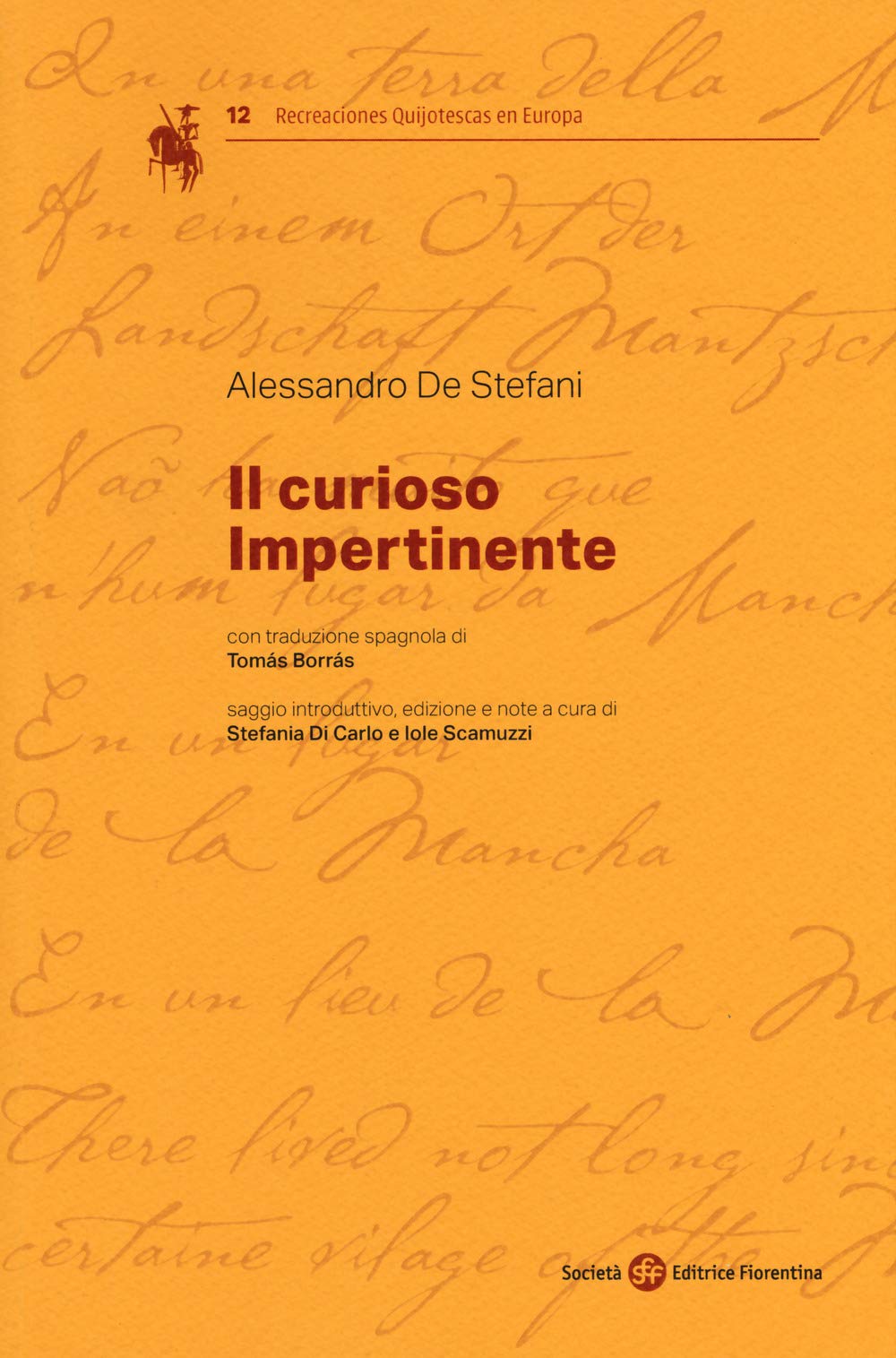 Il curioso impertinente. Ediz. italiana e spagnola (Recreaciones Quijotescas en Europa) Drama