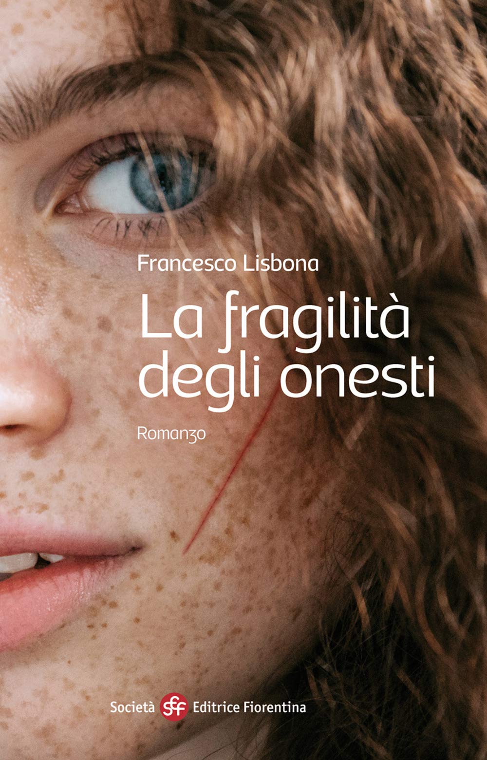 La fragilità degli onesti (Narrativa) Contemporary literature