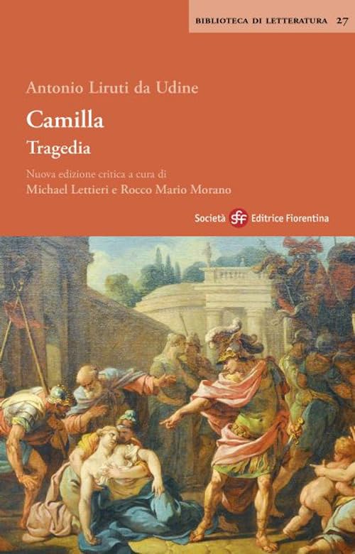 Camilla. Tragedia. Ediz. critica (Biblioteca di letteratura) Contemporary literature