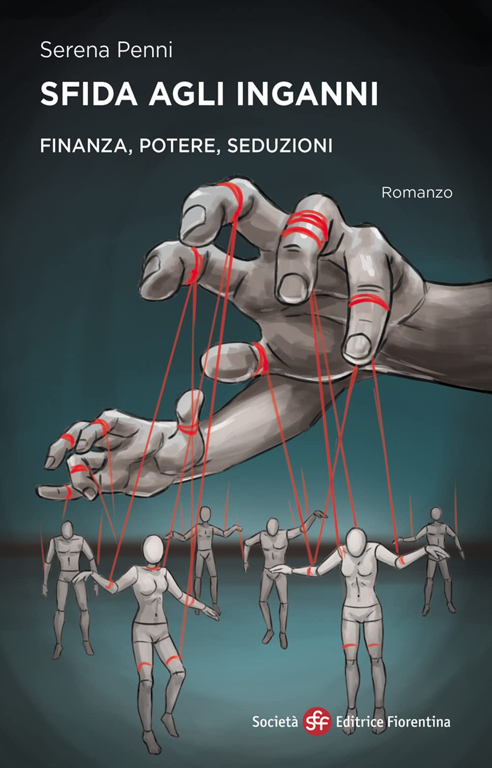 Sfida agli inganni. Finanza, potere, seduzione (Narrativa) Personalities