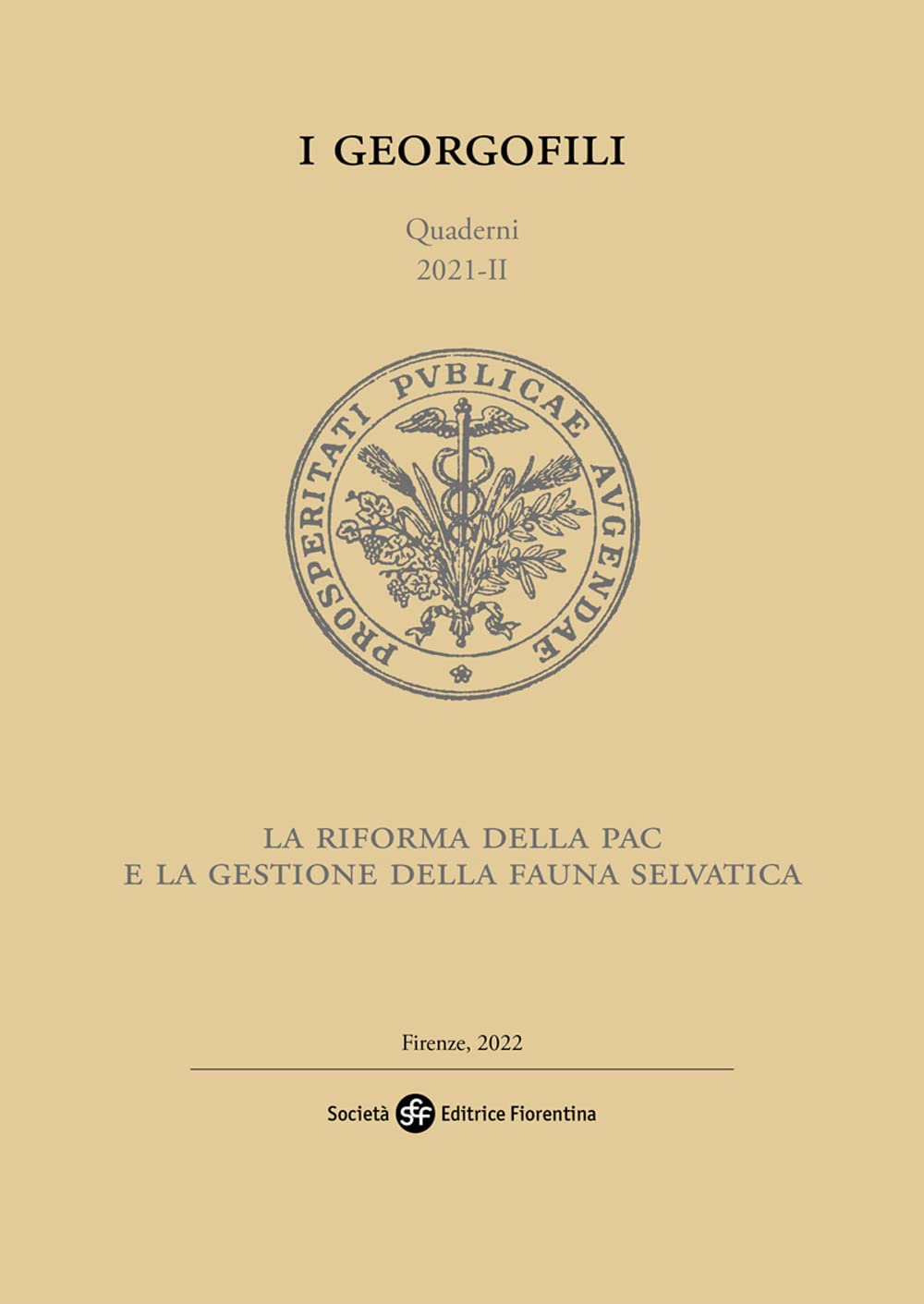La riforma della PAC e la gestione della fauna selvatica (I Georgofili. Quaderni) Law