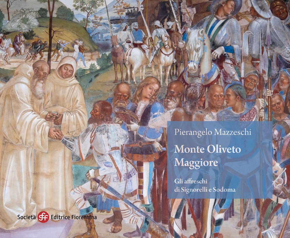 Monte Oliveto Maggiore. Gli affreschi di Signorelli e Sodoma book