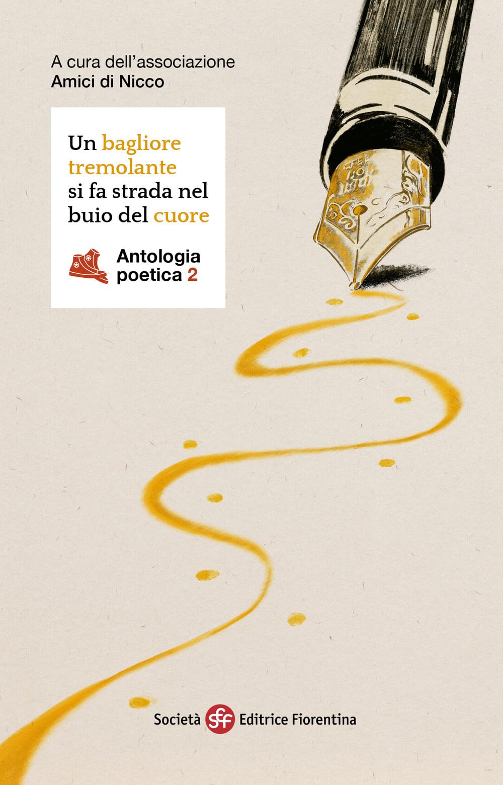 Un bagliore tremolante si fa strada nel buio del cuore. Antologia poetica (Vol. 2) Poetry