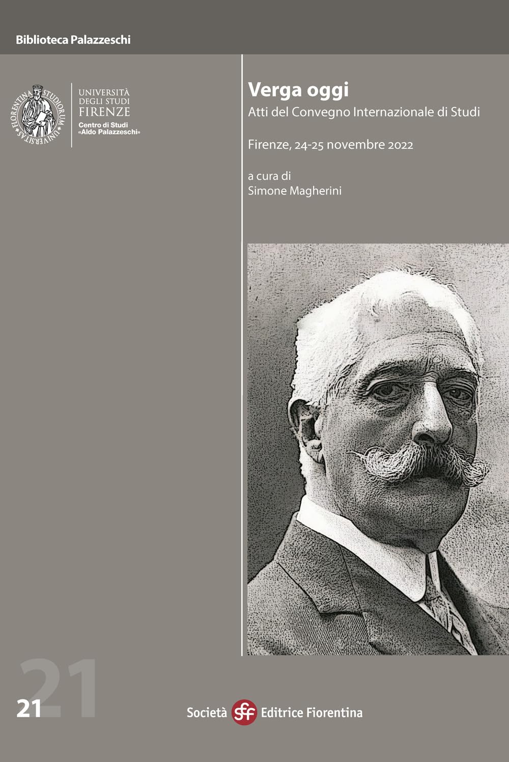 Verga oggi. Atti del Convegno internazionale di studi (Firenze, 24-25 novembre 2022) (Biblioteca Palazzeschi) Contemporary literature