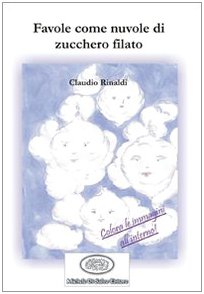 Favole come nuvole di zucchero filato. Ediz. illustrata book